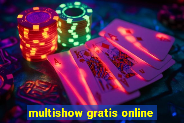 multishow gratis online